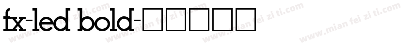 fx-led bold字体转换